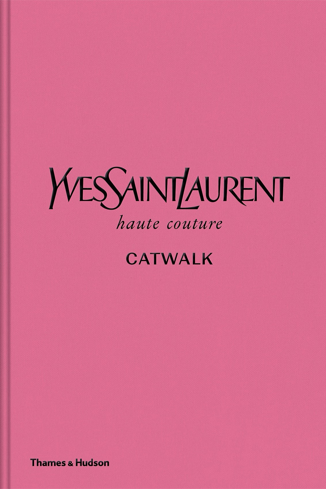 Yves Saint Laurent Catwalk Book