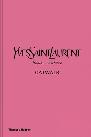 Yves Saint Laurent Catwalk Book